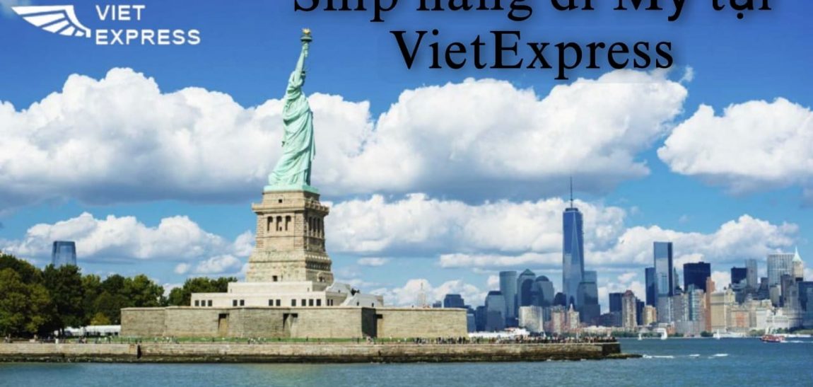 Ship hàng từ Việt Nam sang Mỹ  tốt nhất thị trường
